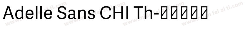 Adelle Sans CHI Th字体转换